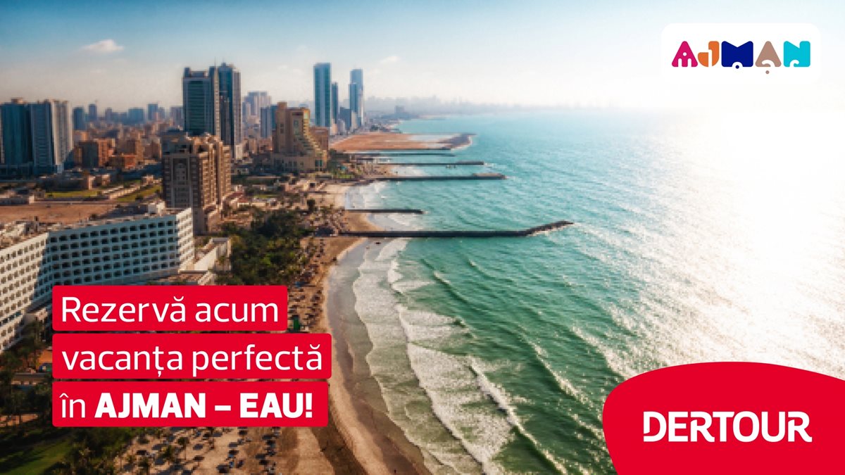 Ajman &ndash; comoara ascunsa a Emiratelor Arabe Unite: liniste, lux si autenticitate araba